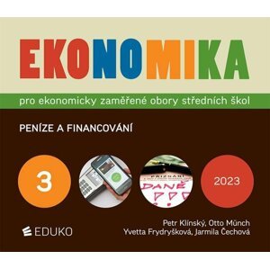 Ekonomika 3 pro ekonomicky zaměřené obory SŠ, 7.  vydání - Petr Klínský