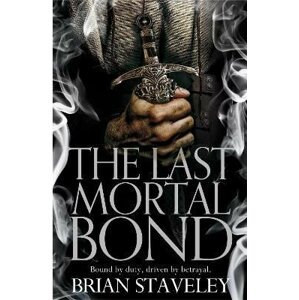 The Last Mortal Bond - Brian Staveley