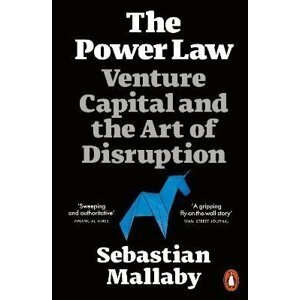The Power Law: Venture Capital and the Art of Disruption, 1.  vydání - Sebastian Mallaby