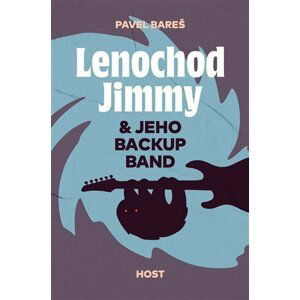 Lenochod Jimmy & jeho backup band - Pavel Bareš