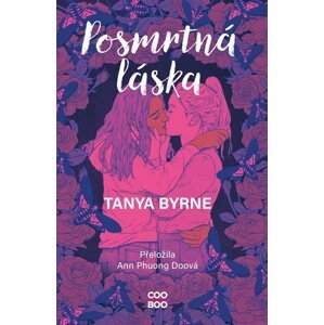 Posmrtná láska - Tanya Byrne