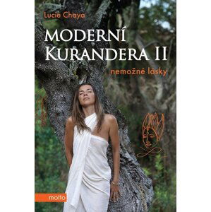 Moderní kurandera II - Lucie Chaya