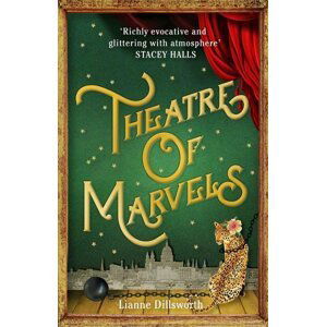 Theatre of Marvels - Lianne Dillsworth