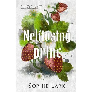 Nelítostný princ - Sophie Lark