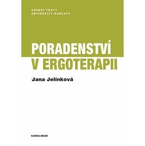 Poradenství v ergoterapii - Jana Jelínková