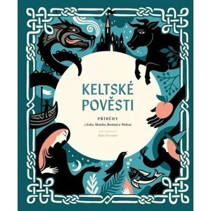 Keltské pověsti - Kate Forrester