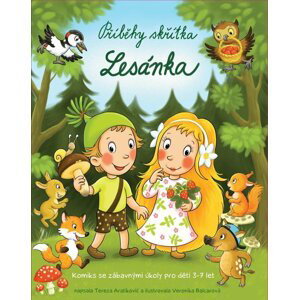 Příběhy skřítka Lesánka - Komiks se zábavnými úkoly pro děti 3-7 let - Tereza Aratikovic