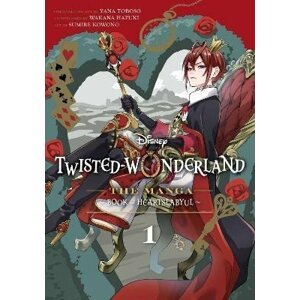 Disney Twisted-Wonderland 1: The Manga: Book of Heartslabyul - Yana Toboso