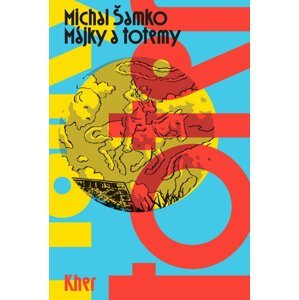 Májky a totemy - Michal Šamko