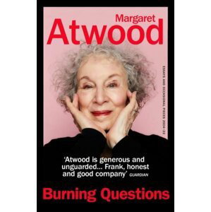 Margaret Atwood: Burning Questions - Margaret Atwood