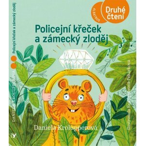 Policejní křeček a zámecký zloděj - Daniela Krolupperová