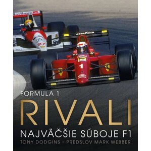 Formula 1 Rivali - Tony Dodgins; Ondrej Kolčiter