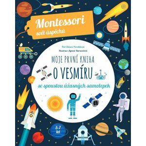 Moje první kniha o vesmíru (Montessori: Svět úspěchů) - Chiara  Piroddi