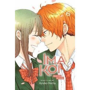 Ima Koi: Now I´m in Love, Vol. 6 - Ayuko Hatta