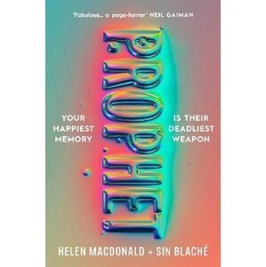 Prophet: ´Fabulous...a page-turner´ NEIL GAIMAN - Helen Macdonald
