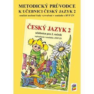 Metodický průvodce uč. Český jazyk 2, 3.  vydání