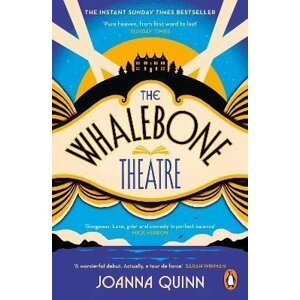 The Whalebone Theatre: The instant Sunday Times bestseller - Joanna Quinnová