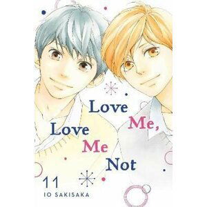 Love Me, Love Me Not, Vol. 11 - Io Sakisaka