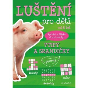 Luštění pro děti - Vtipy a srandičky - autora nemá