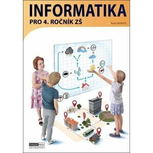 Informatika pro 4. ročník ZŠ - Pavel Navrátil