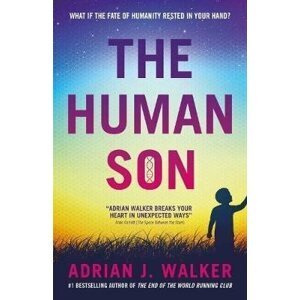 The Human Son - Adrian J. Walker