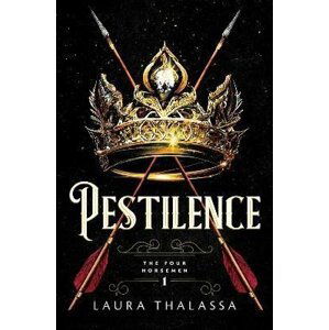 Pestilence (The Four Horsemen 1), 1.  vydání - Laura Thalassa