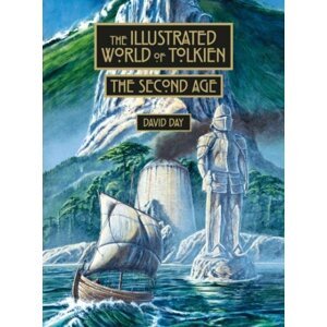 The Illustrated World of Tolkien The Second Age - David Day