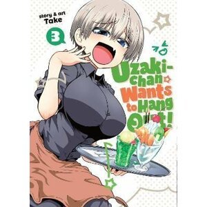 Uzaki-chan Wants to Hang Out! Vol. 3 - Take