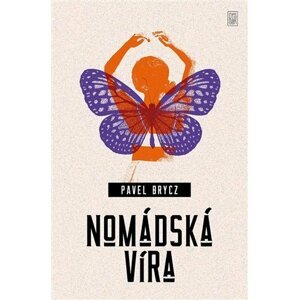 Nomádská víra - Pavel Brycz