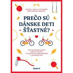 Prečo sú dánske deti šťastné? - Jessica Joelle Alexanderová