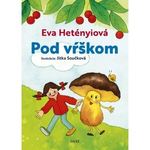 Pod vŕškom - Eva Hetényiová