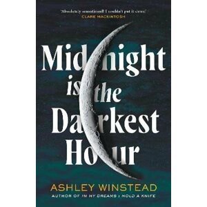 Midnight is the Darkest Hour - Ashley Winstead