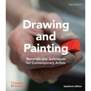 Drawing and Painting: Materials and Techniques for Contemporary Artists - Kate Wilson