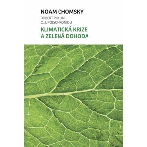 Klimatická krize a zelená dohoda - Noam Chomsky