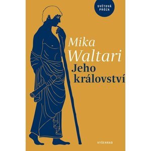 Jeho království, 2.  vydání - Mika Waltari