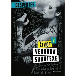 Život Vernona Subutexe 2 - Virginie Despentesová