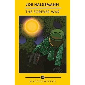 The Forever War: The Best of the SF Masterworks - Joe Haldeman