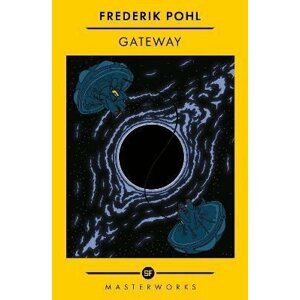 Gateway: The Best of the SF Masterworks - Frederik Pohl