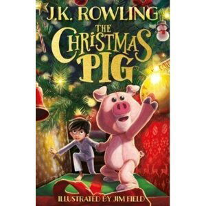 The Christmas Pig - Joanne Kathleen Rowling