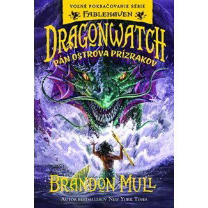 Dragonwatch Pán ostrova prízrakov - Brandon Mull