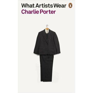 What Artists Wear - Charlie Porter