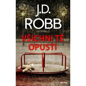 Všichni tě opustí - J.D. Robb