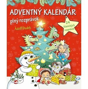 Adventný kalendár plný rozprávok - Adolf Dudek