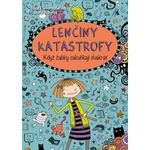 Lenčiny katastrofy - Alice Pantermüllerová