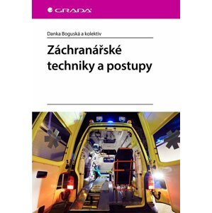 Záchranářské techniky a postupy - Danka Boguská