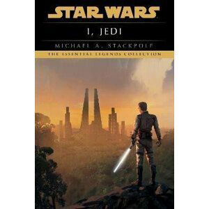 I, Jedi: Star Wars Legends - Michael A. Stackpole