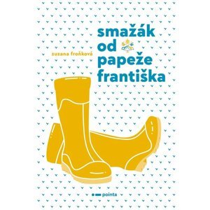 Smažák od Papeže Františka - Zuzana Froňková