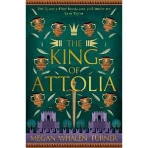 The King of Attolia: The third book in the Queen´s Thief series - Megan Whalen Turner