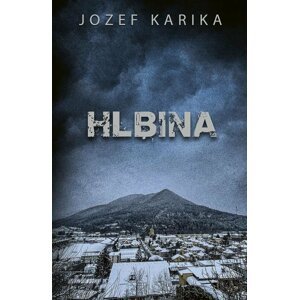 Hlbina (slovensky) - Jozef Karika