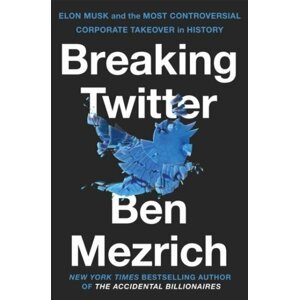 Breaking Twitter - Ben Mezrich